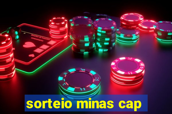 sorteio minas cap